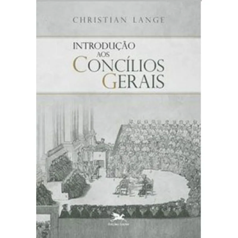 INTRODUÇÃO AOS CONCÍLIOS GERAIS