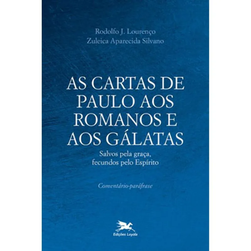 AS CARTAS DE PAULO AOS ROMANOS E AOS GÁLATAS