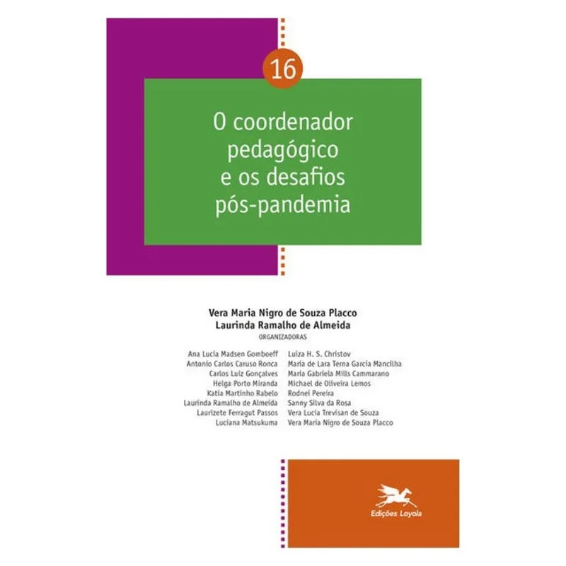 O COORDENADOR PEDAGÓGICO E OS DESAFIOS PÓS-PANDEMIA - VOL. 16