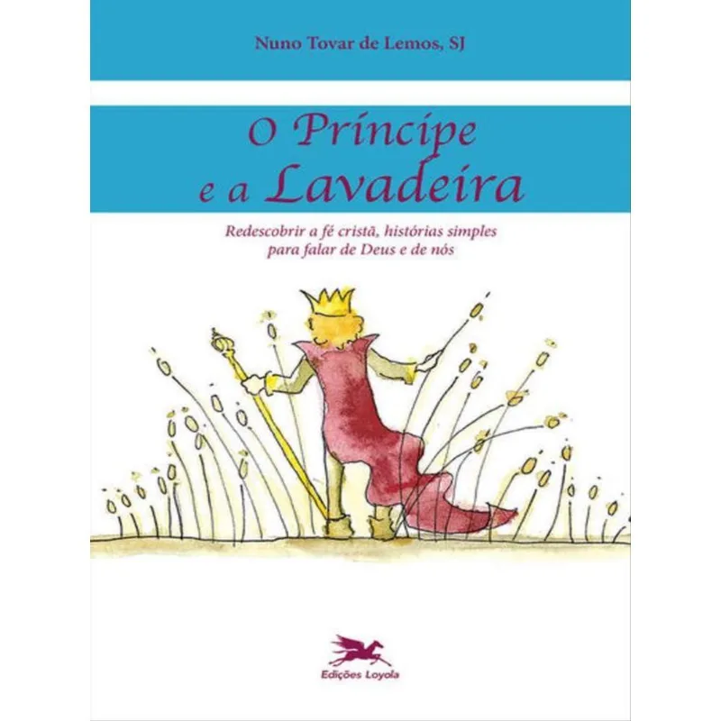 O PRÍNCIPE E A LAVADEIRA