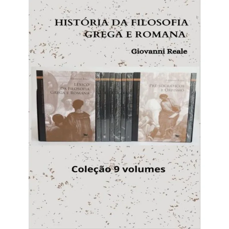 História Da Filosofia Grega E Romana – Coleção 9 Volumes - Vol. 9