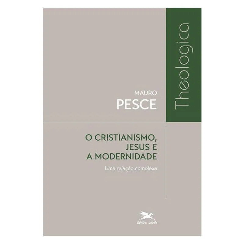 O CRISTIANISMO, JESUS E A MODERNIDADE