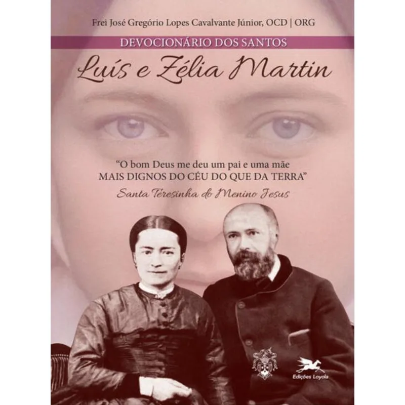 DEVOCIONÁRIO DOS SANTOS LUÍS E ZÉLIA MARTIN