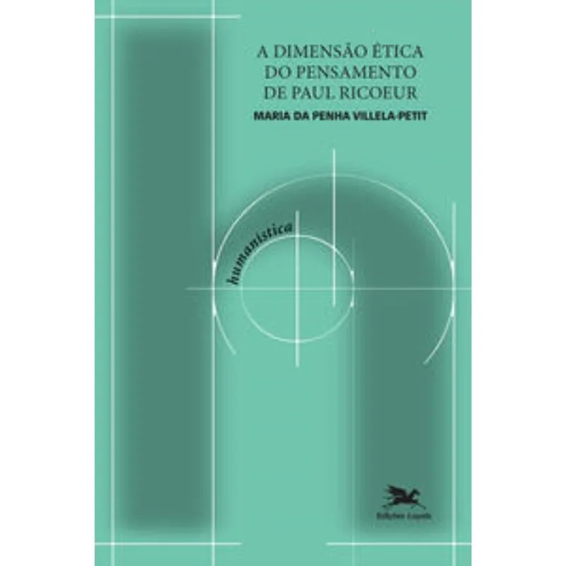 A Dimensão Ética Do Pensamento De Paul Ricoeur
