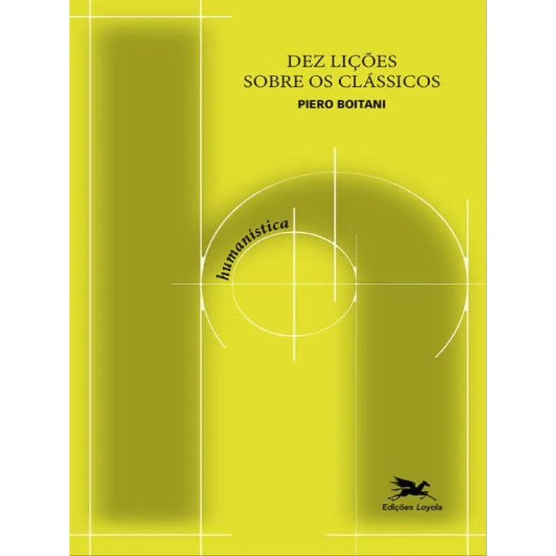 DEZ LIÇÕES SOBRE OS CLÁSSICOS