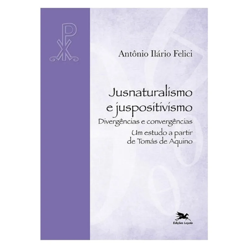 JUSNATURALISMO E JUSPOSITIVISMO - DIVERGÊNCIAS E CONVERGÊNCIAS.