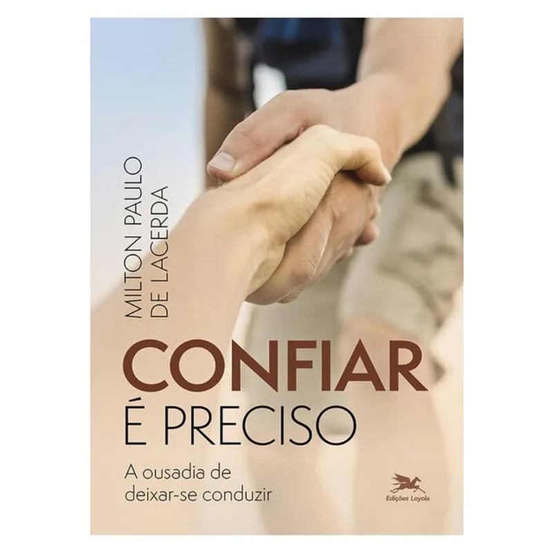CONFIAR É PRECISO