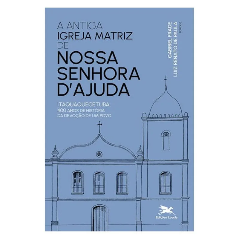 Antiga Igreja Matriz De Nossa Senhora D Ajuda