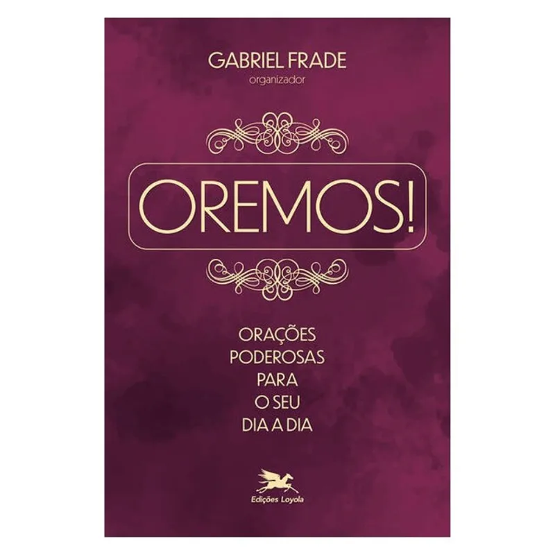 OREMOS! ORAÇÕES PODEROSAS PARA O SEU DIA A DIA