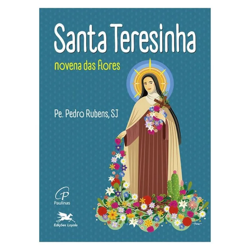 SANTA TERESINHA - NOVENA DAS FLORES!