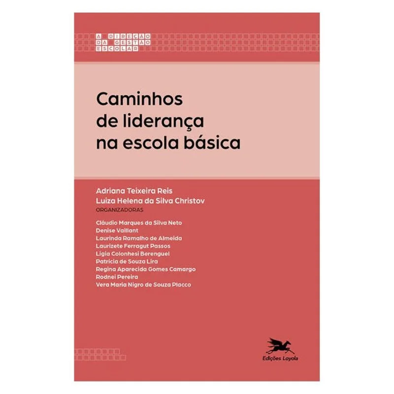 CAMINHOS DE LIDERANÇA NA ESCOLA BÁSICA