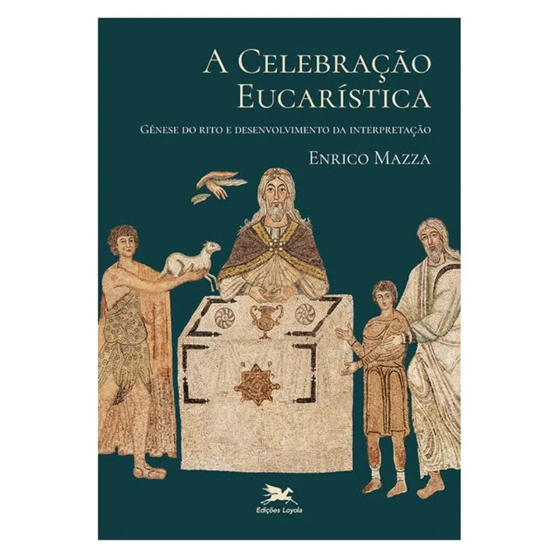 A CELEBRAÇÃO EUCARÍSTICA
