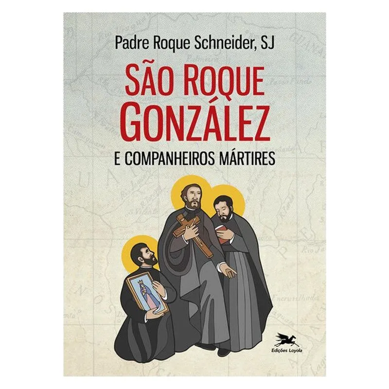 SÃO ROQUE GONZÁLEZ E COMPANHEIROS MÁRTIRES