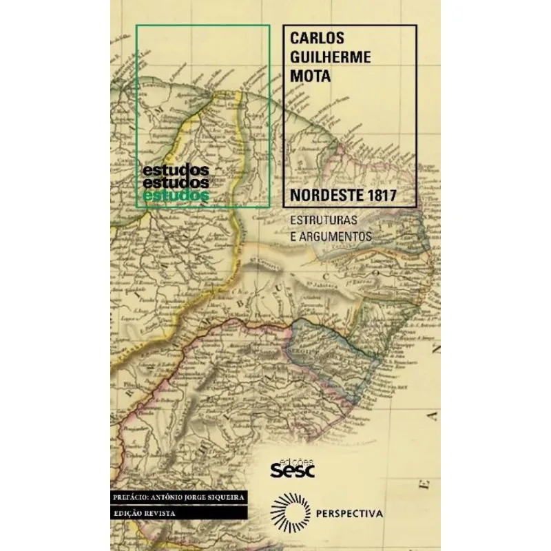 Nordeste 1817 - Estruturas E Argumentos