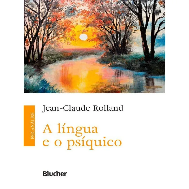 A LÍNGUA E O PSÍQUICO