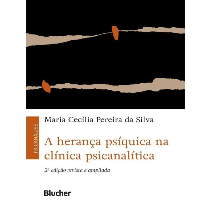 A HERANÇA PSÍQUICA NA CLÍNICA PSICANALÍTICA