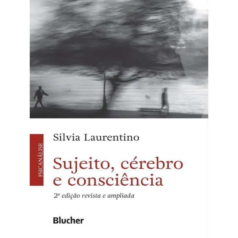 SUJEITO, CÉREBRO E CONSCIÊNCIA