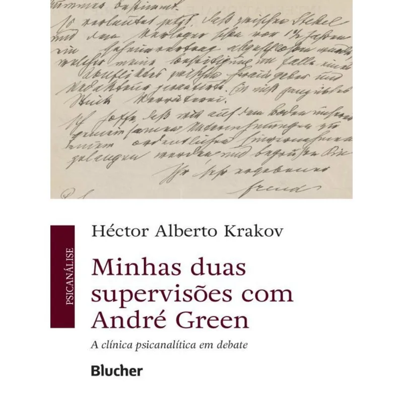 MINHAS DUAS SUPERVISÕES COM ANDRÉ GREEN