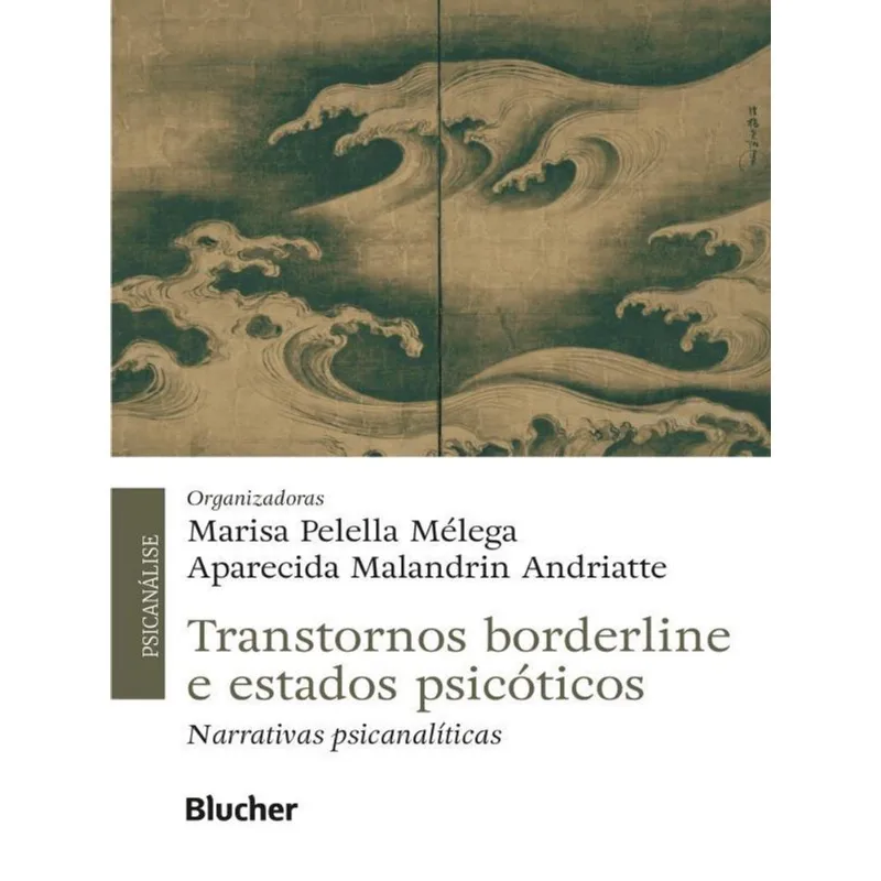 TRANSTORNOS BORDERLINE E ESTADOS PSICÓTICOS