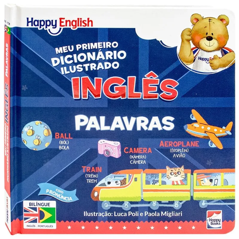 Livro - Happy English - Meu Primeiro Dicionário Ilustrado Inglês: Palavras