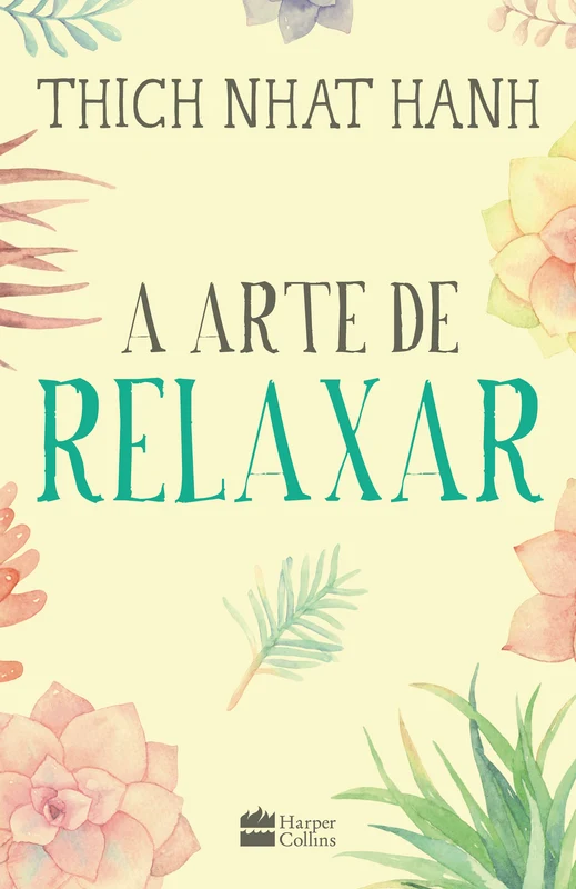 A Arte De Relaxar E-book