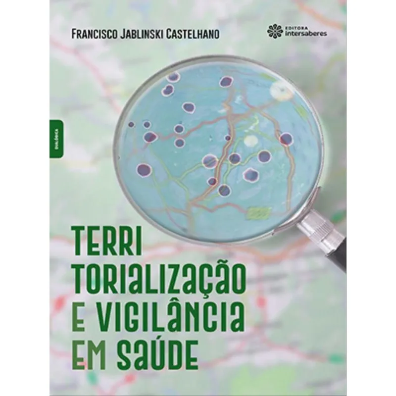 TERRITORIALIZAÇÃO E VIGILÂNCIA EM SAÚDE