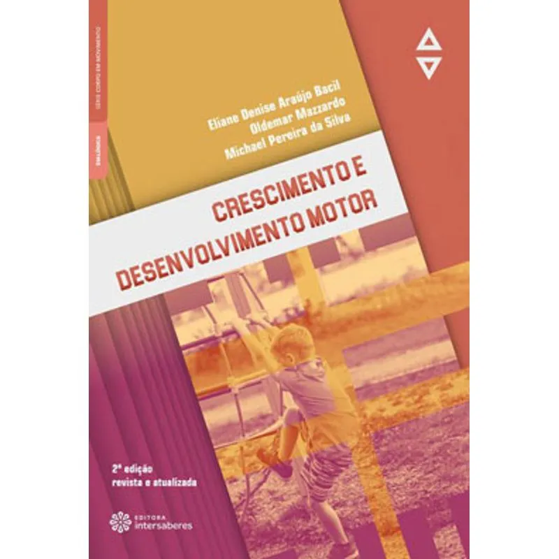 CRESCIMENTO E DESENVOLVIMENTO MOTOR