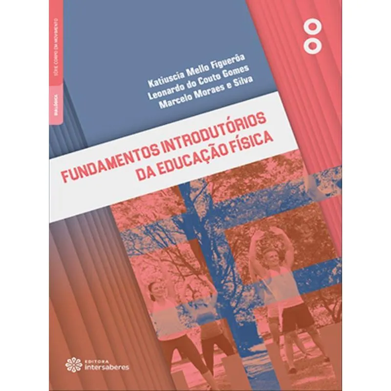 FUNDAMENTOS INTRODUTÓRIOS DA EDUCAÇÃO FÍSICA