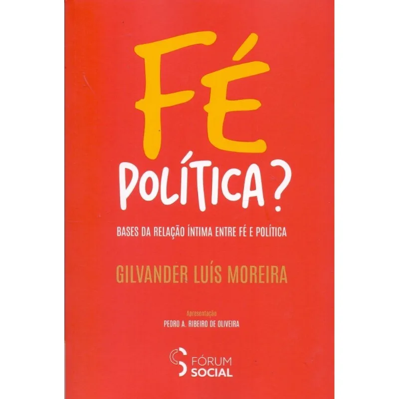 Fe Politica Bases Relac.intima Entre Fe E Politica