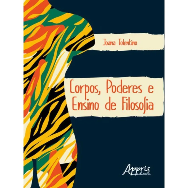 CORPOS, PODERES E ENSINO DE FILOSOFIA