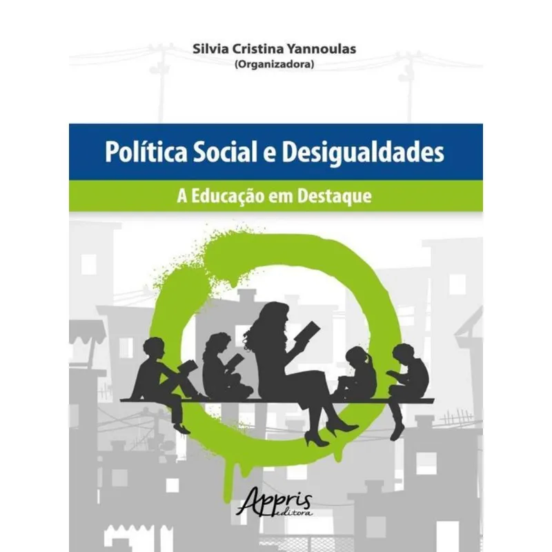 POLÍTICA SOCIAL E DESIGUALDADES: A EDUCAÇÃO EM DESTAQUE