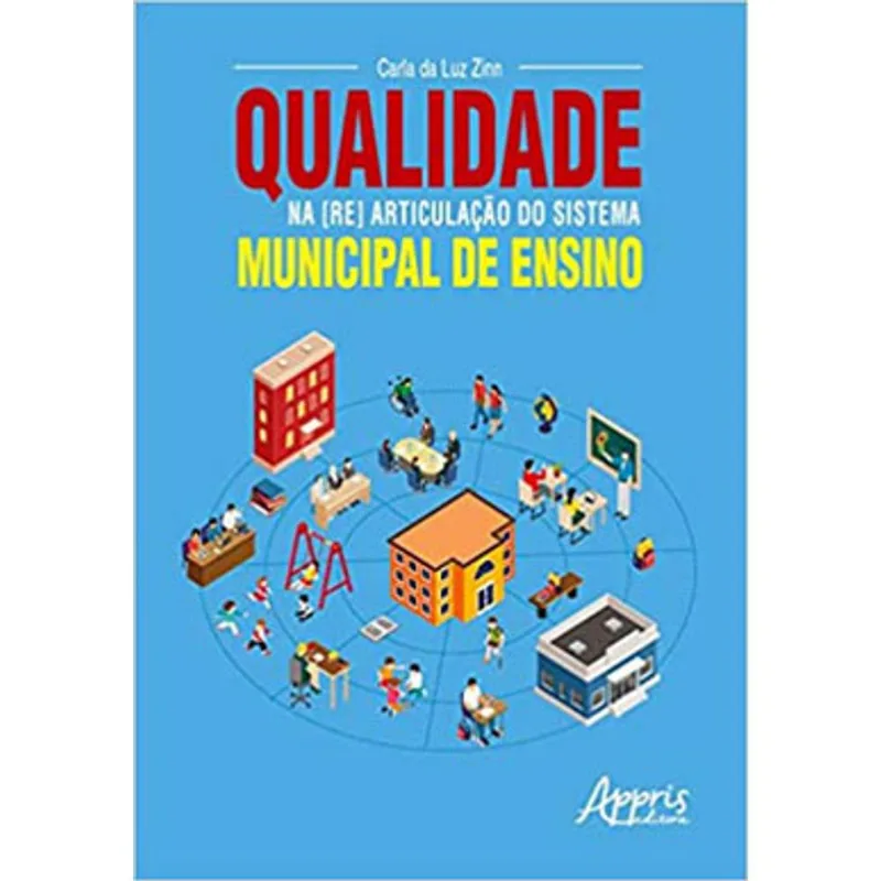 QUALIDADE NA [RE] ARTICULAÇÃO DO SISTEMA MUNICIPAL DE ENSINO