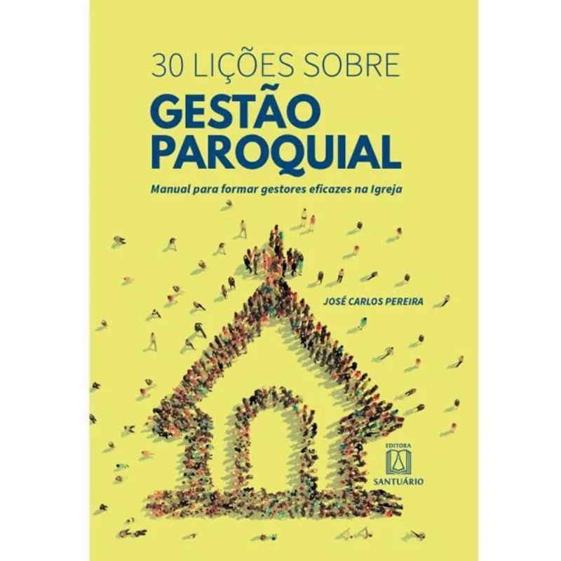 30 LICOES SOBRE GESTAO PAROQUIAL