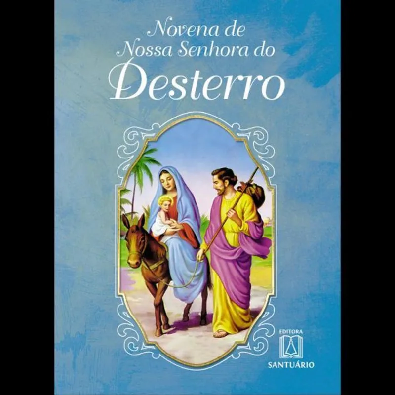 NOVENA DE NOSSA SENHORA DO DESTERRO
