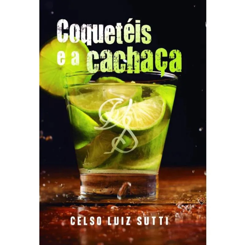 Coqueteis E A Cachaca