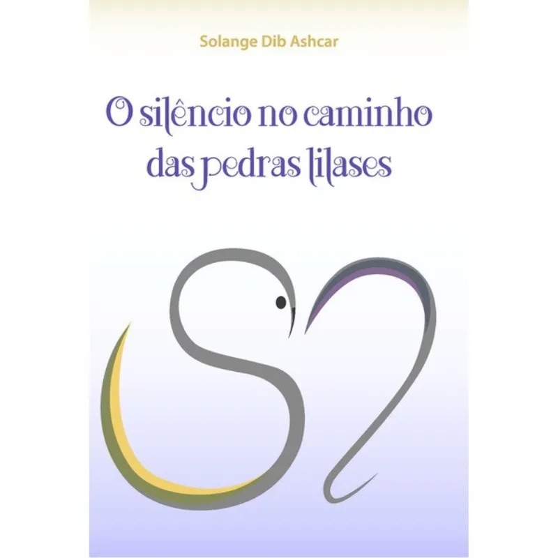 O SILÊNCIO NO CAMINHO DAS PEDRAS LILASES