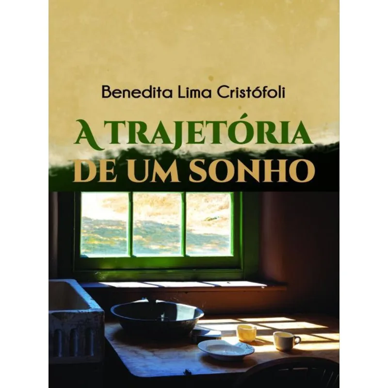 A TRAJETÓRIA DE UM SONHO