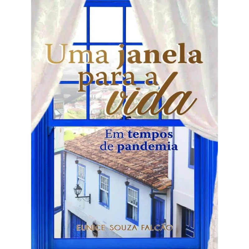 UMA JANELA PARA A VIDA
