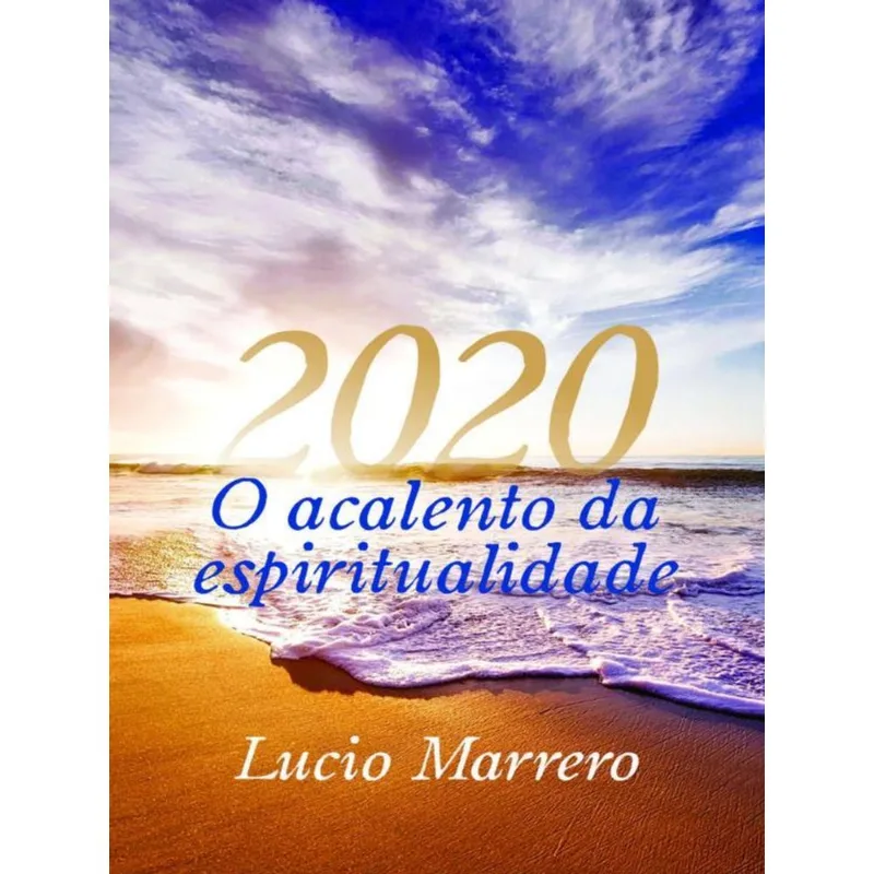2020 - O ACALENTO DA ESPIRITUALIDADE