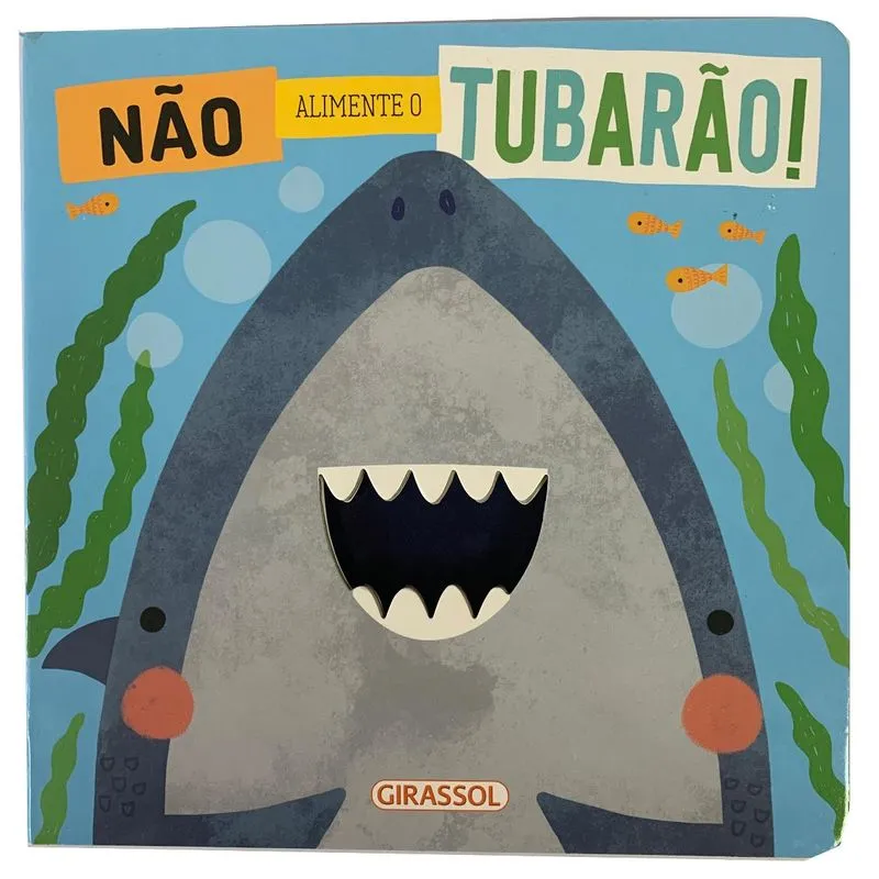 NÃO ALIMENTE O TUBARÃO!