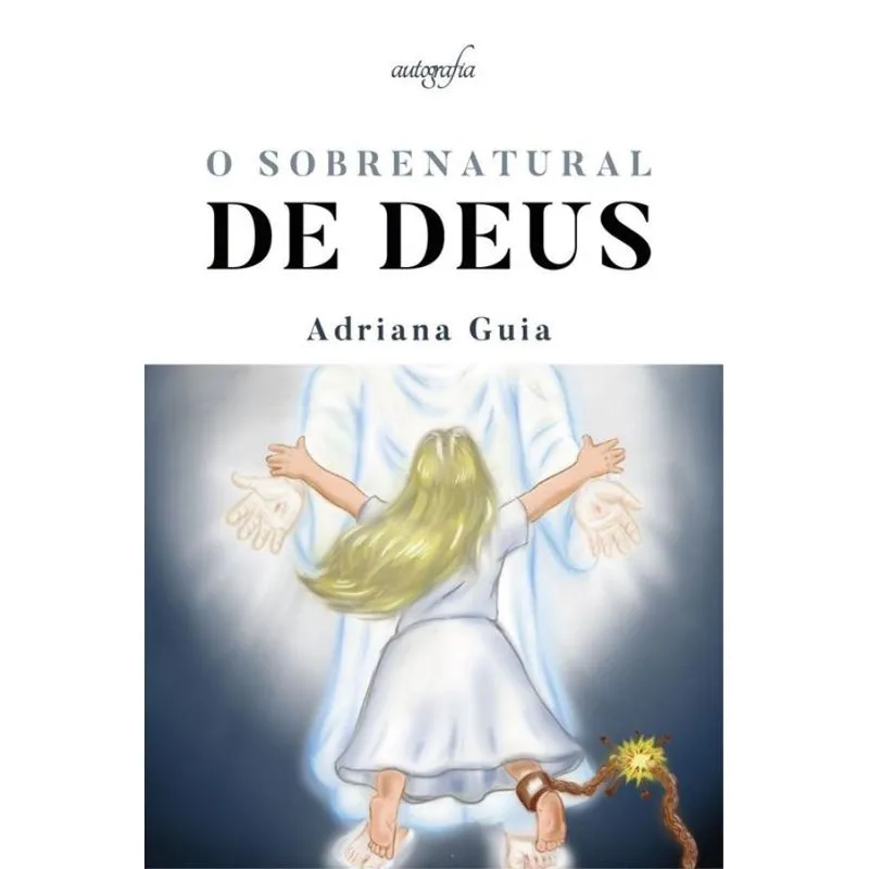 O sobrenatural de Deus