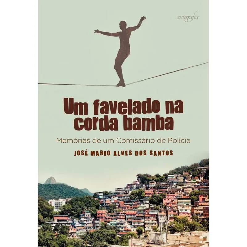 Um favelado na corda bamba