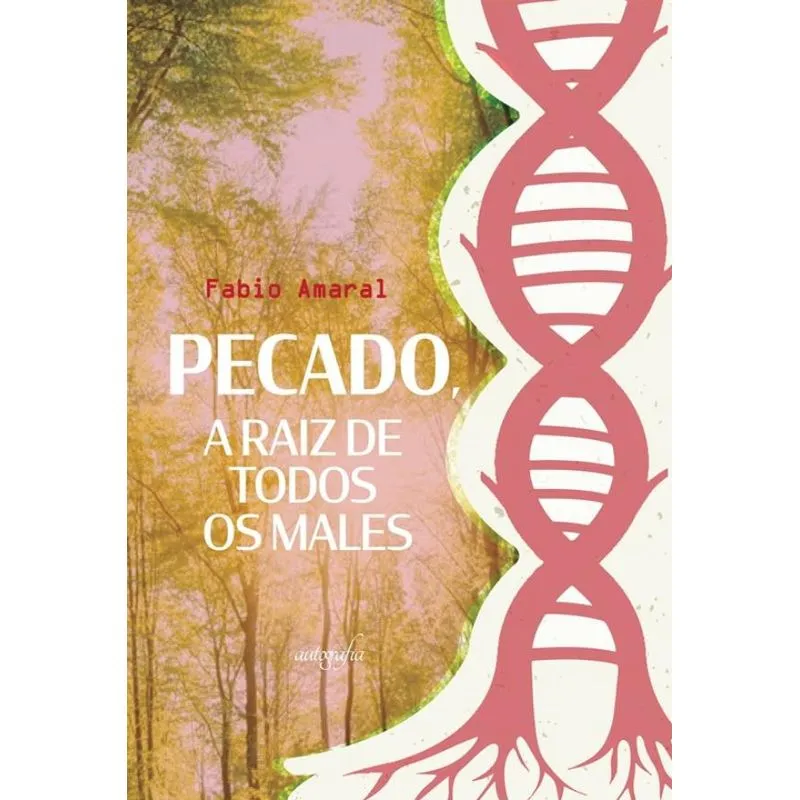 Pecado, a raiz de todos os males