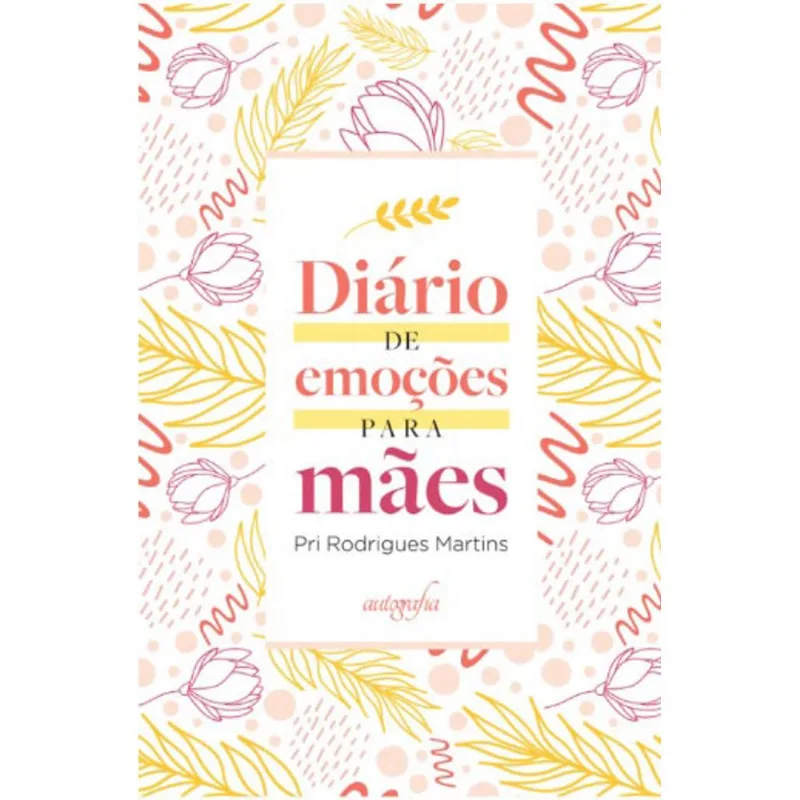 DIÁRIO DE EMOÇÕES PARA MÃES
