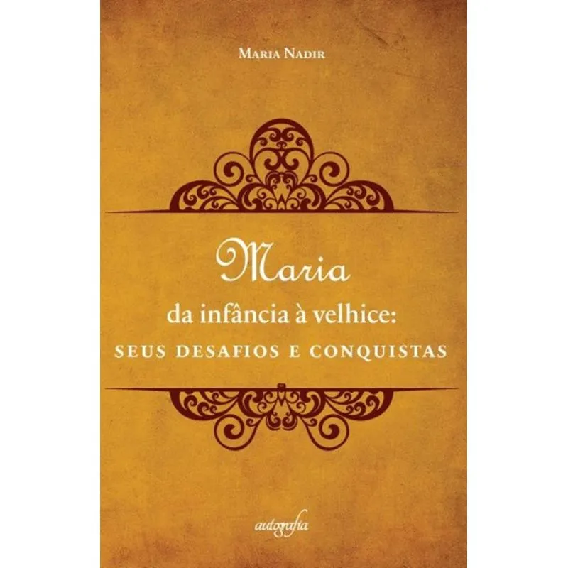 Maria, da infância à velhice