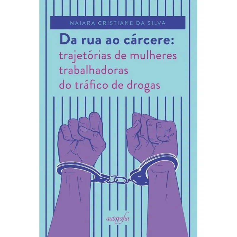Da rua ao cárcere