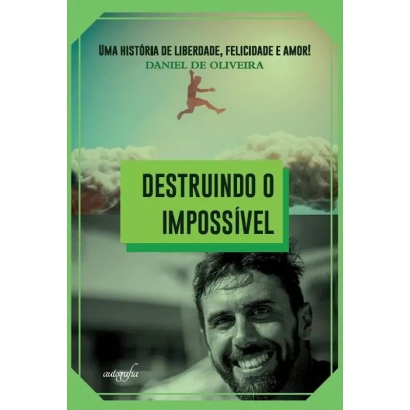 Destruindo o impossível