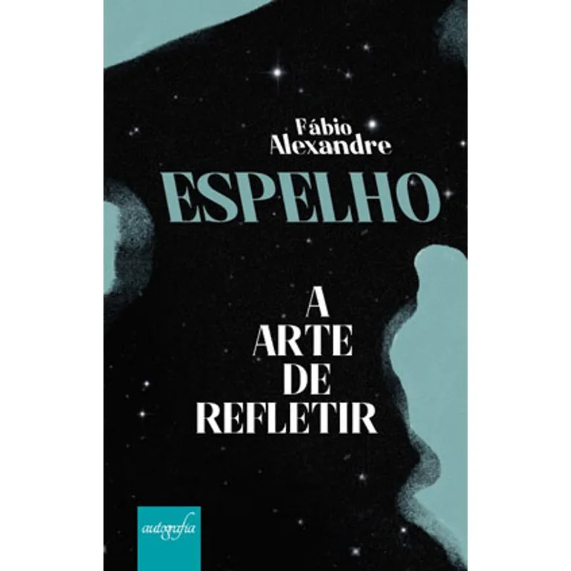 ESPELHO - A ARTE DE REFLETIR