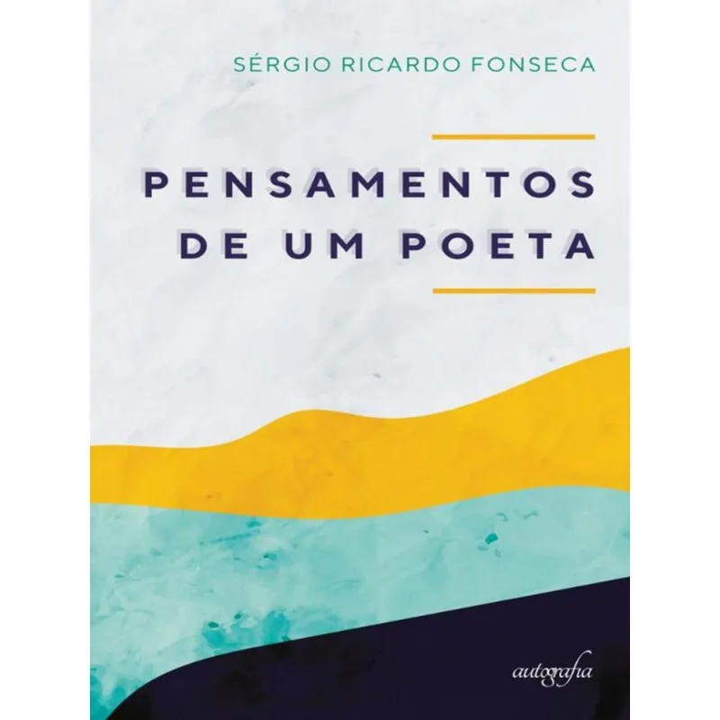 PENSAMENTOS DE UM POETA