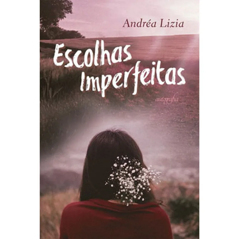 ESCOLHAS IMPERFEITAS
